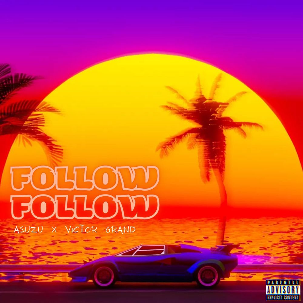 Follow Follow (Explicit)