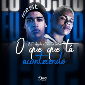 Listen to O Que Que Tá Acontecendo (Explicit) song with lyrics from Mc Arizinho