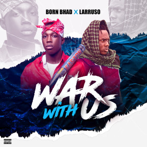 Album War with Us (Explicit) oleh Larruso