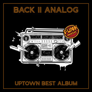 업타운的專輯Back II Analog