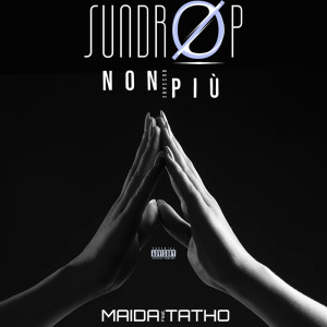 Listen to Non Bussare Più song with lyrics from SUNDRØP