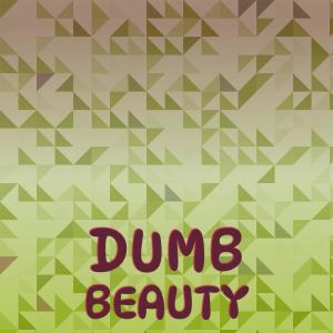 Various Artists的專輯Dumb Beauty