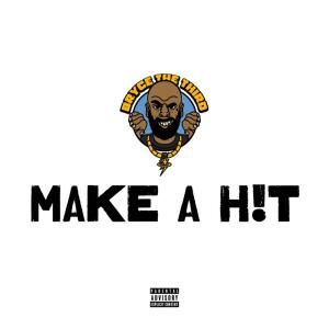 Album Make A H!t (Explicit) from Bryce The Third