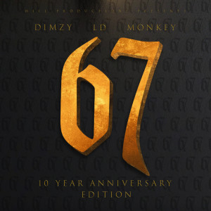 Dimzy的專輯67 The Mixtape (10 Year Anniversary) [Explicit]