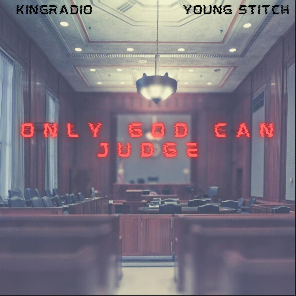 Only God Can Judge (feat. Young Stitch)