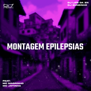 Album Montagem Epilepsias (Explicit) from DJ Guiizinho