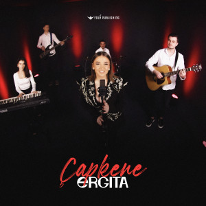 收聽Ergita Bahja的Çapkene歌詞歌曲
