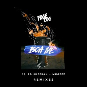 收聽Fuse ODG的Boa Me (feat. Ed Sheeran & Mugeez) (James Hype Remix)歌詞歌曲