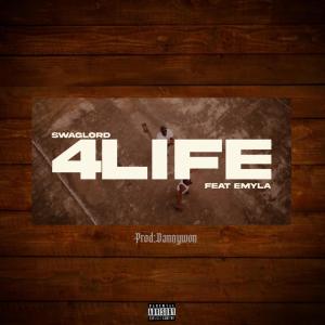ดาวน์โหลดและฟังเพลง 4Life (feat. Emyla) พร้อมเนื้อเพลงจาก Swaglord