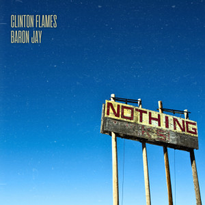 收聽Clinton Flames的Nothing歌詞歌曲