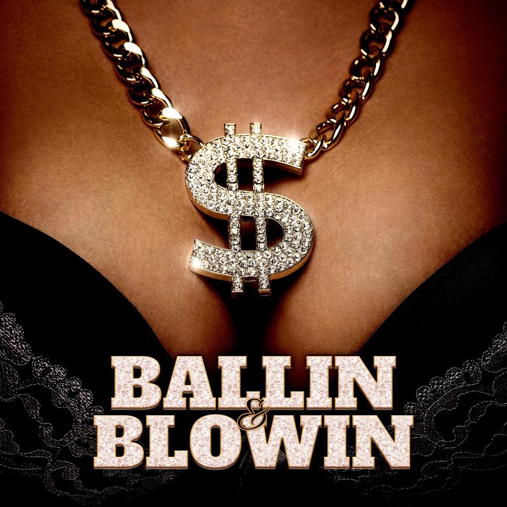 Ballin & Blowin (feat. Rick Ross) (Explicit)
