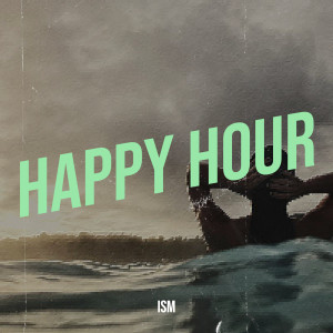Album Happy Hour (Explicit) from ism