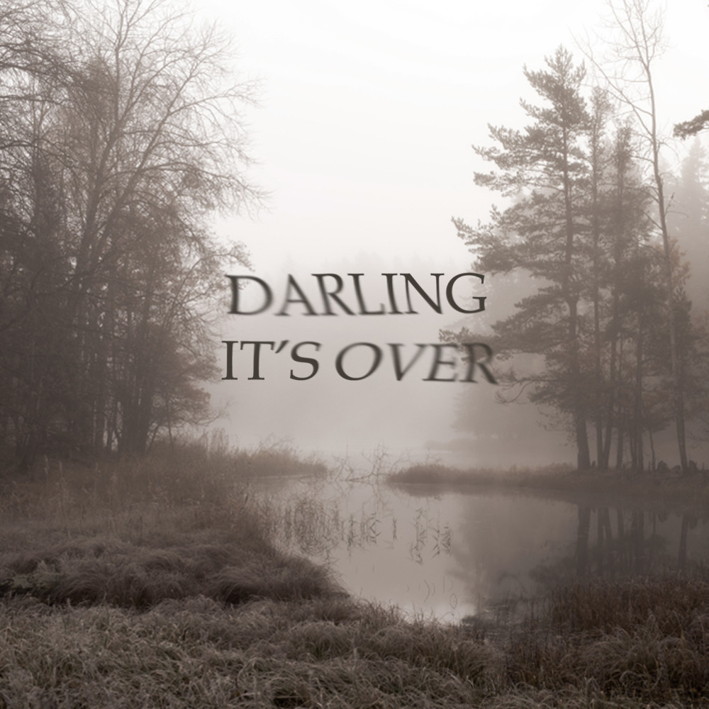 Darling It's Over