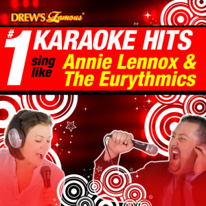 Karaoke的專輯Drew's Famous # 1 Karaoke Hits: Sing Like Annie Lennox & The Eurythmics