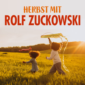 Rolf Zuckowski的專輯Herbst Kinderlieder mit Rolf Zuckowski