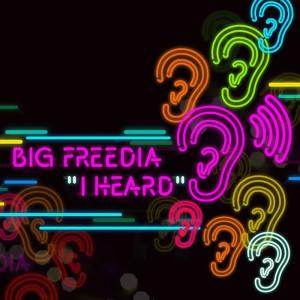 收聽Big Freedia的I Heard歌詞歌曲