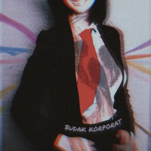Album Budak Korporat from rrafizzz