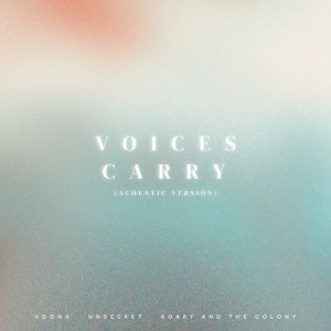 Album Voices Carry (Acoustic Version) oleh Adonà