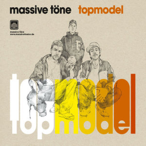 ดาวน์โหลดและฟังเพลง Topmodel พร้อมเนื้อเพลงจาก Massive Töne