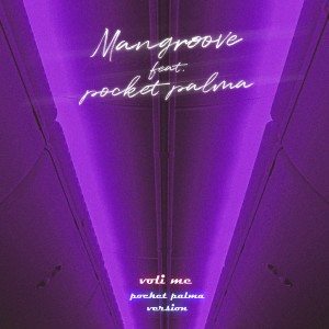 Listen to Voli me (Pocket palma version) song with lyrics from Mangroove