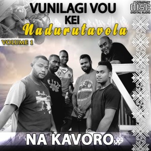 ดาวน์โหลดและฟังเพลง Sa Kavoro พร้อมเนื้อเพลงจาก Vunilagi Vou Kei Nadurutavola