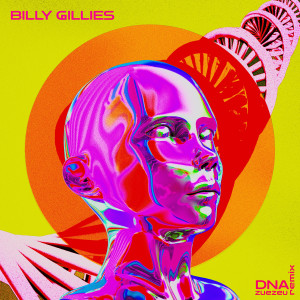 Billy Gillies的專輯DNA (Loving You) [feat. Hannah Boleyn] [ZUEZEU Remix]