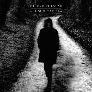 Album Alt som var bra oleh Erlend Ropstad