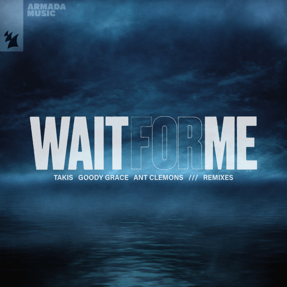 Wait For Me (feat. Goody Grace & Ant Clemons) (Nalestar Remix)