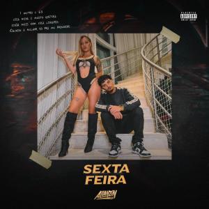 ดาวน์โหลดและฟังเพลง Sexta Feira (Explicit) พร้อมเนื้อเพลงจาก Mc Allanzin