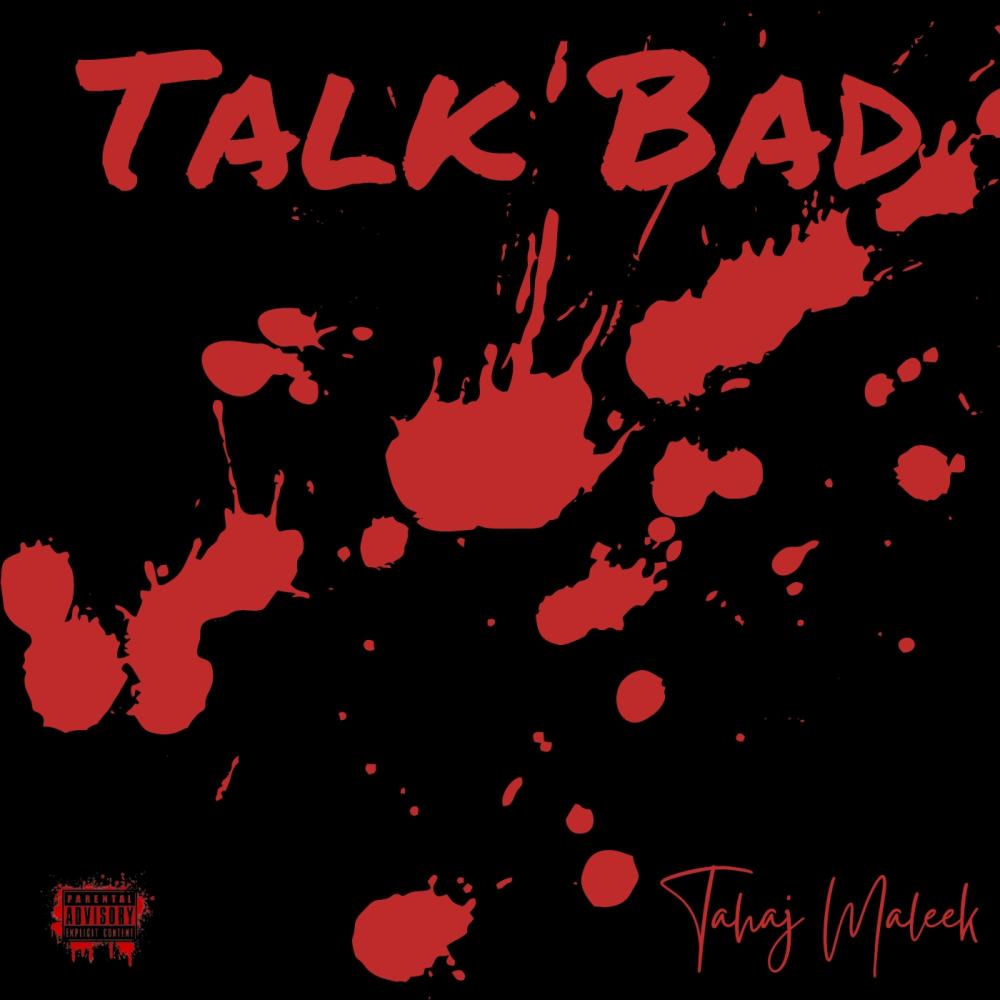 TALK BAD (Explicit)
