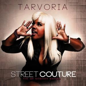 อัลบัม Street Couture The Me Nobody Knows ศิลปิน Tarvoria