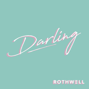收聽Rothwell的Darling (其他)歌詞歌曲