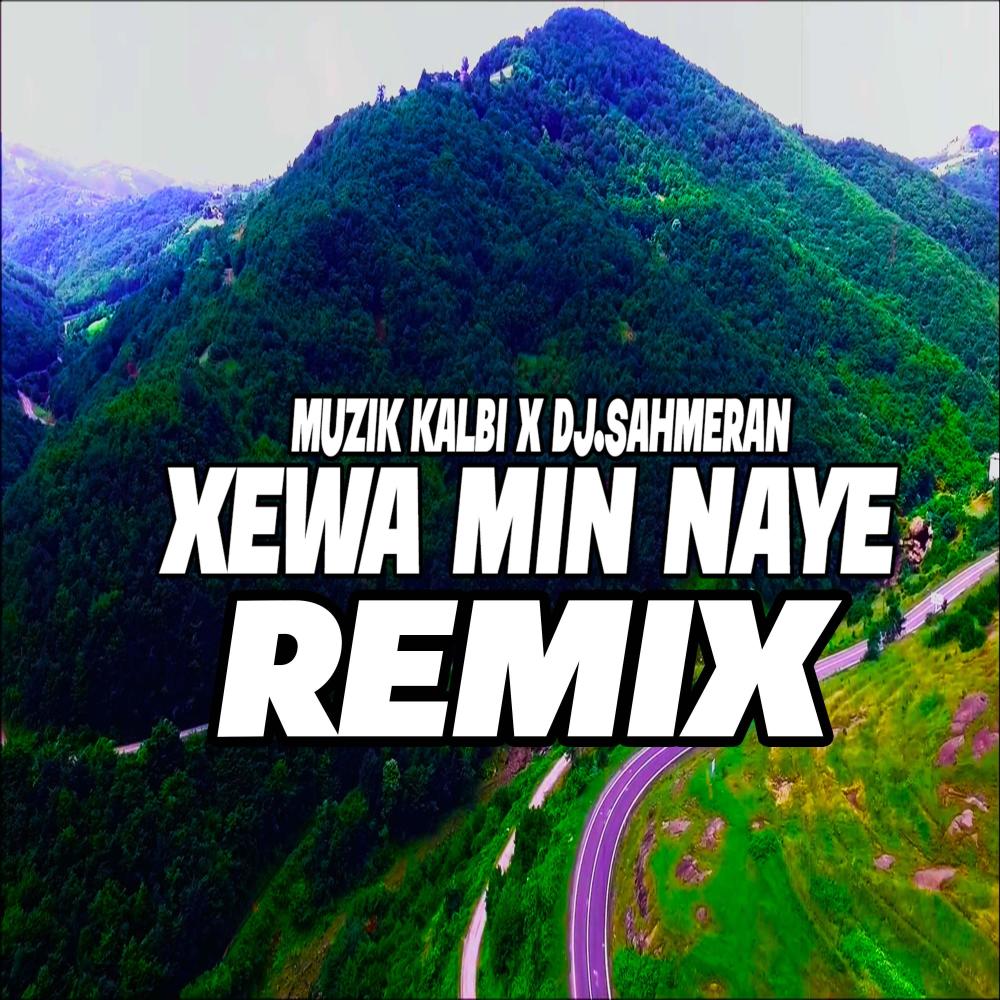 Xewa Mın Naye (Kurdish Remix|Explicit)