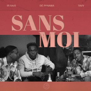 อัลบัม Sans Moi ศิลปิน Dé Panama