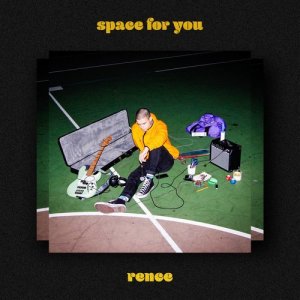 收聽Rence的Space For You歌詞歌曲