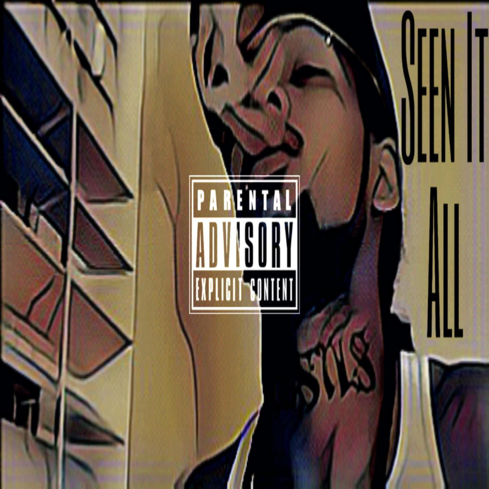 Seen It All (Explicit)