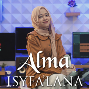 Listen to Isyfa'lana song with lyrics from Alma