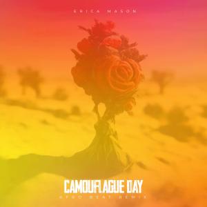 อัลบัม Camouflage Day (Afro Beat Remix) ศิลปิน Erica Mason