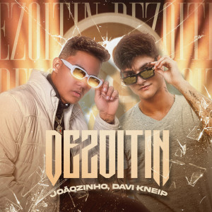 ดาวน์โหลดและฟังเพลง Dezoitin พร้อมเนื้อเพลงจาก Joãozinho