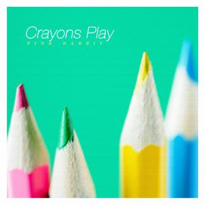 อัลบัม Crayons Play ศิลปิน Pink Rabbit