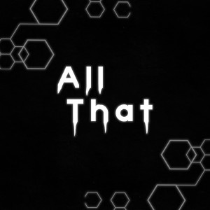 收听Nixem的All That歌词歌曲