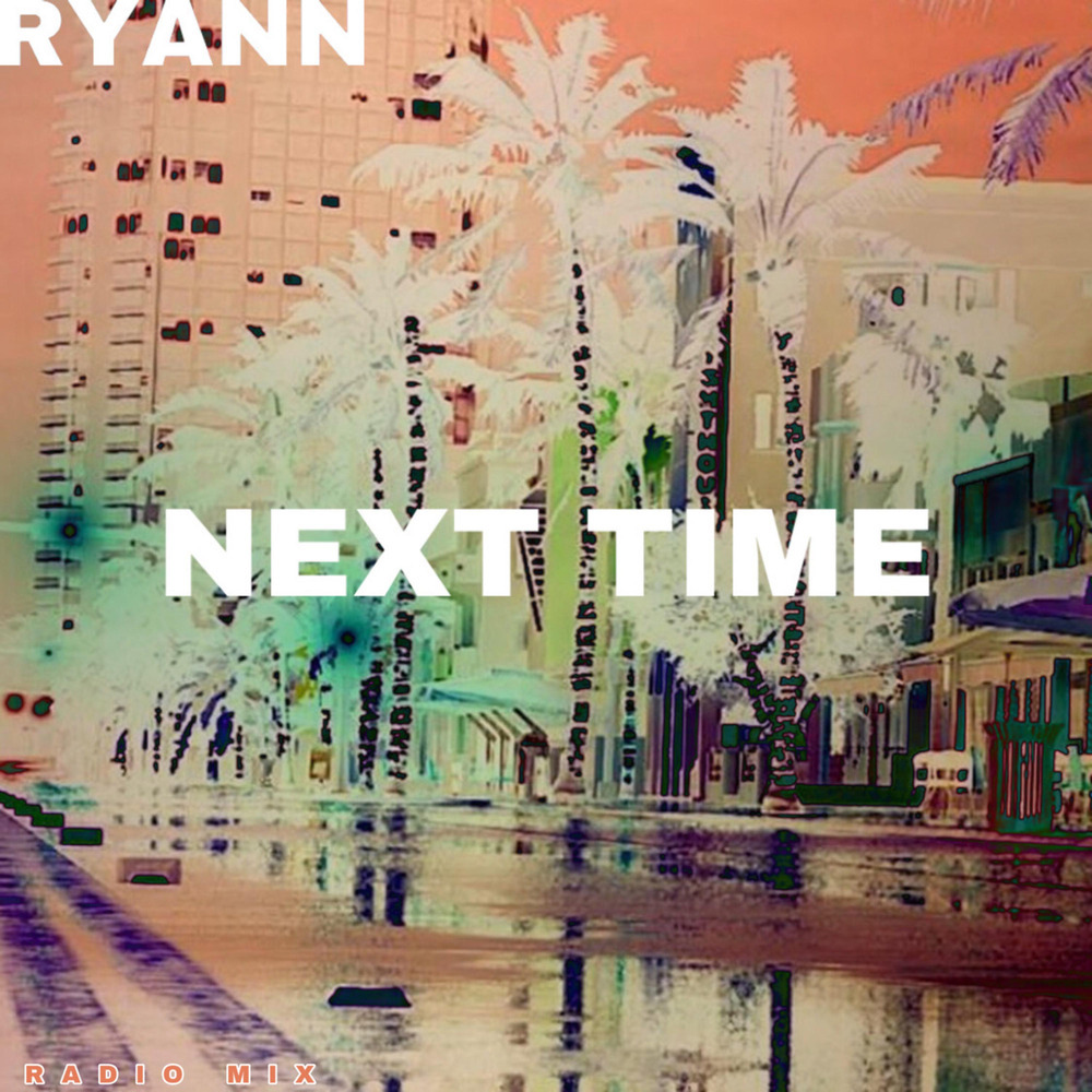 Next Time (Radio Mix)