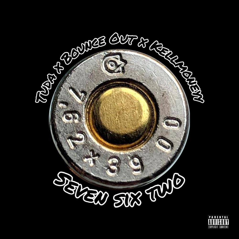 Seven Six Two (feat. Bounce Out & Kellmoneyy) (Explicit)