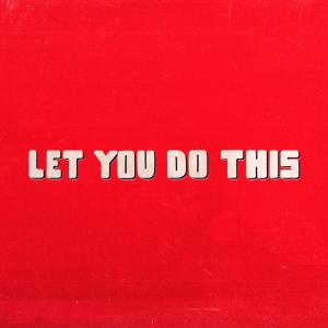 อัลบัม Let You Do This ศิลปิน Salvatore Ganacci