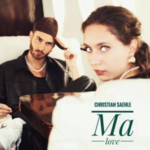 อัลบัม MA LOVE (Explicit) ศิลปิน Christian Sæhle