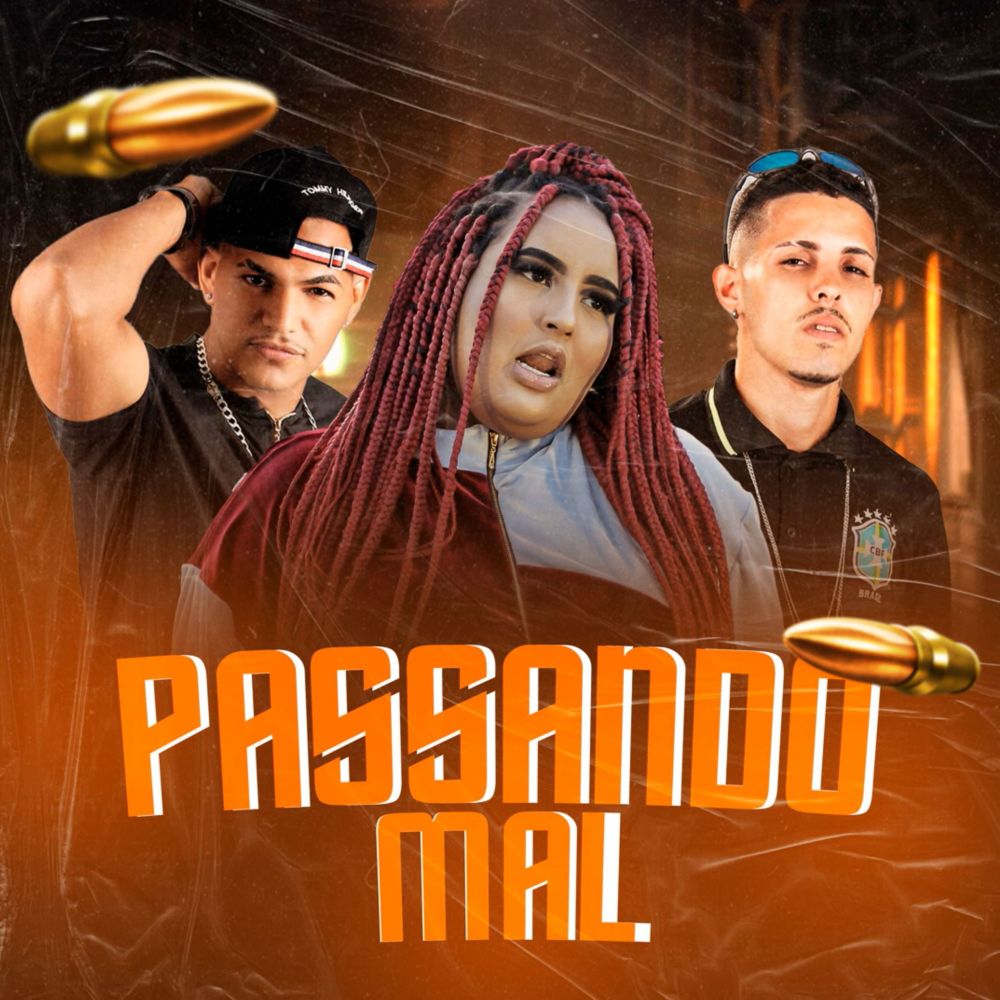 Passando Mal (Explicit)