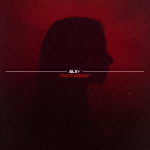 Listen to Rotwein song with lyrics from Sley