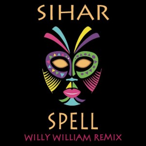 ดาวน์โหลดและฟังเพลง Spell (Willy William Remix) พร้อมเนื้อเพลงจาก Sihar