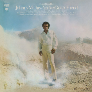 ดาวน์โหลดและฟังเพลง You've Got a Friend พร้อมเนื้อเพลงจาก Johnny Mathis