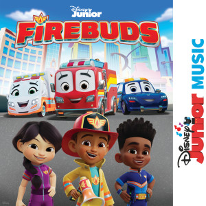 Firebuds - Cast的專輯Firebuds Let's Roll (Firebuds Theme) (From "Disney Junior Music: Firebuds")